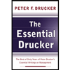 Essential Drucker : The Best of Sixty Years of Peter Drucker's Essential Writings on Management