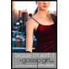 Gossip Girl : Because I'm Worth It