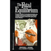 Fatal Equilibrium