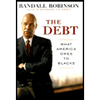 Debt : What America Owes to Blacks