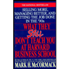 What They Still Don't Teach You at Harvard Business School