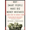 Why Smart People Make Big Money Mistakes and How to Correct Them : Lessons from the New Science of Behavioral Economics