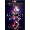 Language of God : Scientist Presents Evidence for Belief