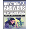 Questions and Answers To Help You Pass The Real Estate Appraisal Exams