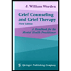Grief Counseling and Grief Therapy : A Handbook for the Mental Health Professional