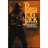 Papa Jack : Jack Johnson and the Era of White Hopes