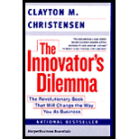 Innovator's Dilemma : The Revolutionary National Bestseller That Changed the Way We Do Business