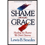 Shame and Grace: Healing the Shame We Don't Deserve
