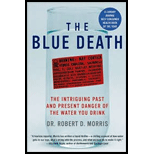 Blue Death: The Intriguing Past and Present Danger of the Water You Drink