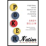 Poker Nation : High-Stakes, Low - Life Adventure into the Heart of a Gambling Country