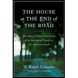 House at the End of the Road: The Story of Three Generations of an Interracial Family in the American South