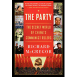 PARTY: THE SECRET WORLD OF CHINA'S