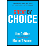 Great by Choice: Uncertainty, Chaos, and Luck - Why Some Thrive Despite Them All