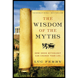 Wisdom of the Myths: How Greek Mythology Can Change Your Life