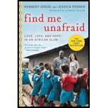 Find Me Unafraid: Love, Loss, and Hope in an African Slum