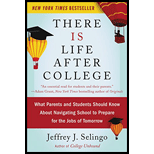 There Is Life After College: What Parents and Students Should Know About Navigating School to Prepare for the Jobs of Tomorrow