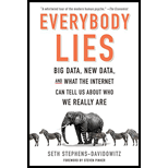 Everybody Lies: Big Data, New Data, and What the Internet Can Tell Us About Who We Really Are