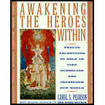 Awakening the Heroes Within: Twelve Archetypes to Help Us Find Ourselves and Transform Our World