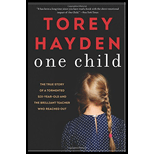 One Child: The True Story of a Tormented Six-Year-Old and the Brilliant Teacher Who Reached Out