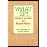 What If?: Writing Exercises for Fiction Writers