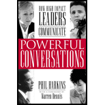 Powerful Conversations: How High-Impact Leaders Communicate