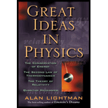 Great Ideas in Physics : The Conservation of Energy / The Second Law of Thermodynamics / The Theory of Relativity / Quantum Mechanics