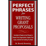 Perfect Phrases for Writing Grant Proposals: Hundreds of Ready-To-Use Phrases to Present Your Organization, Explain Your Cause and Get the Funding