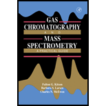 Gas Chromatography and Mass Spectrometry : Practical Guide