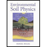Environmental Soil Physics ; Fundamentals, Applications, and Environmental Considerations