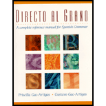 Directo al Grano: Complete Reference Manual for Spanish Grammar