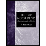 Electric Motor Drives : Modeling, Analysis, and Control