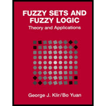 Fuzzy Sets and Fuzzy Logic : Theory and Applications