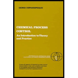 Chemical Process Control : An Introduction to Theory and Practice