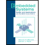 Embedded Systems : Design and Applications with the 68HC12 and