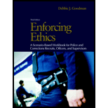 Enforcing Ethics: Scenario-Based Workbook for Police and Corrections Recruits and Officers