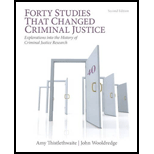 Forty Studies that Changed Criminal Justice: Explorations into the History of Criminal Justice Research