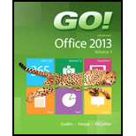 Go! With Microsoft Office 2013, Volume 1 - With Access