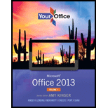 Your Office: Microsoft Office 2013, Volume 1