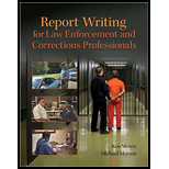 Report Writing for Law Enforcement Professionals: From Dispatch to the Courtroom