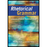 Rhetorical Grammar: Grammatical Choices, Rhetorical Effects