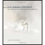 Visual Toolbox: 60 Lessons for Stronger Photographs
