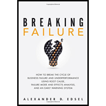 Breaking Failure: How to Break the Cycle of Business Failure and Underperformance Using Root Cause, Failure Mode and Effects Analysis, and an Early Warning System