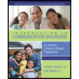 Introduction to Communication Disorders: A Lifespan Evidence-Based Perspective - Text Only