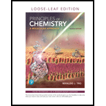 Principles of Chemistry: A Molecular Approach (Looseleaf)