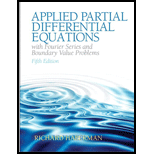 Applied Partial Differential Equations with Fourier Series and Boundary Value Problems (Classic Version)