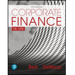 Corporate Finance: The Core (Pearson+)