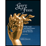 Gift of Fire : Social, Legal, and Ethical Issues for Computing and the Internet