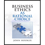 Business Ethics as Rational Choice