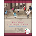 Foundations of American Education: Perspectives on Education in a Changing World