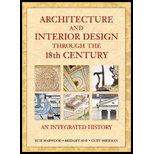 Architecture and Interior Design Through the 18th Century : An Integrated History